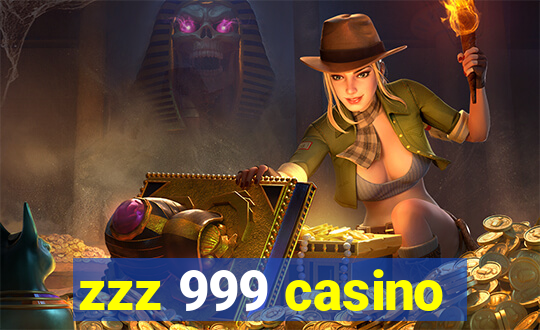 zzz 999 casino